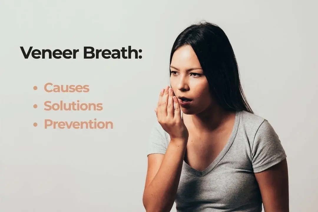 Veneer breath