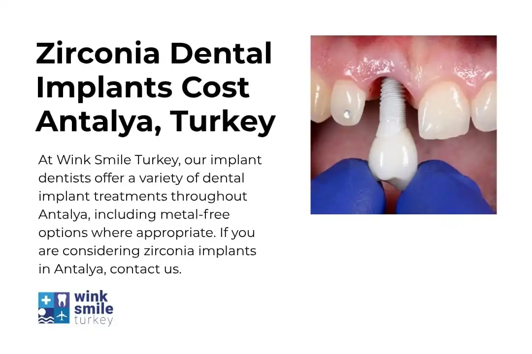 Zirconia (Ceramic) Dental Implants Cost Antalya, Turkey